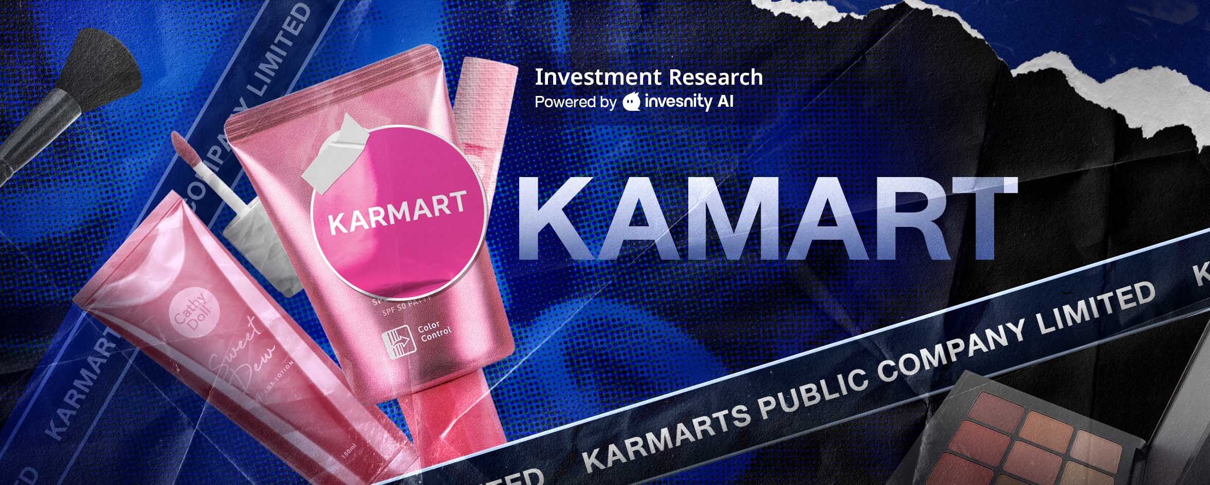 KAMART ผู้นำเครื่องสำอางไทยกับเป้าหมายถัดไปสู่ เวทีโลก [FynnCorp IAS Equity Research]